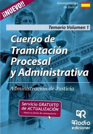 CUERPO DE TRAMITACION PROCESAL Y ADMINISTRATIVA TEMARIO VOL 1