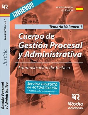 CUERPO DE GESTION PROCESAL Y ADMINISTRATIVA TEMARIO VOL 1