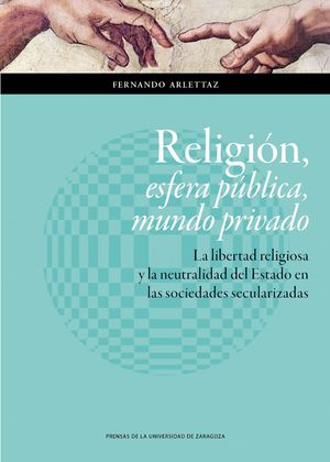 RELIGION, ESFERA PUBLICA, MUNDO PRIVADO