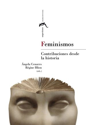 FEMINISMOS, CONTRIBUCIONES DESDE LA HISTORIA