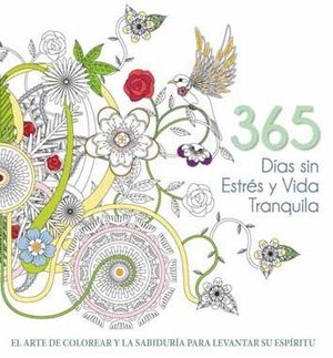 365 DIAS SIN ESTRES Y VIDA TRANQUILA