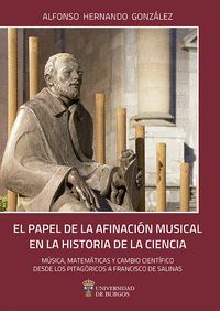 EL PAPEL DE LA AFINACIÓN MUSICAL EN LA HISTORIA DE LA CIENCIA. MÚSICA, MATEMÁTIC