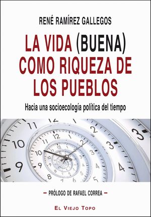 LA VIDA (BUENA) COMO RIQUEZA DE LOS PUEBLOS