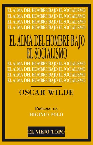 EL ALMA DEL HOMBRE BAJO EL SOCIALISMO