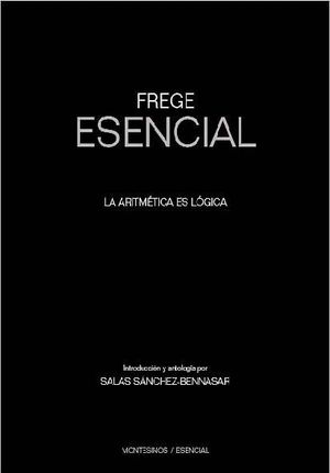 FREGE ESENCIAL: LA ARITMETICA ES LOGICA