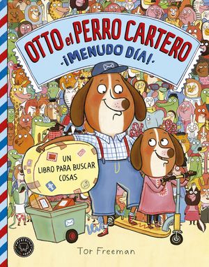 OTTO EL PERRO CARTERO ¡MENUDO DIA!