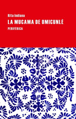 LA MUCAMA DE OMICUNLE