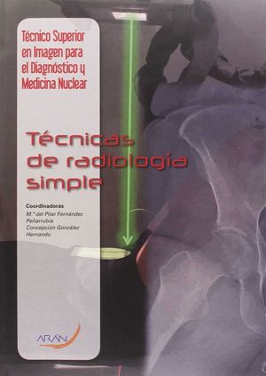 TÉCNICAS DE RADIOLOGÍA SIMPLE