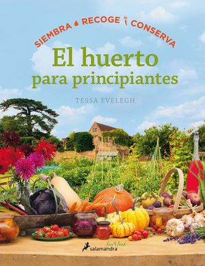 EL HUERTO PARA PRINCIPIANTES