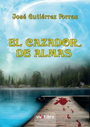 EL CAZADOR DE ALMAS