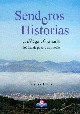 SENDEROS E HISTORIAS POR LA VEGA DE GRANADA