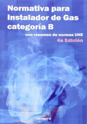 NORMATIVA PARA INSTALADOR DE GAS CATEGORIA B