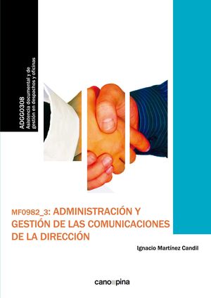 ADMINISTRACION Y GESTION DE LAS COMUNICACIONES DE LA DIRECCION