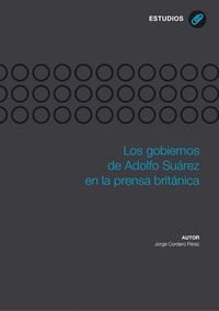 LOS GOBIERNOS DE ADOLFO SUÁREZ EN LA PRENSA BRITÁNICA