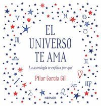 EL UNIVERSO TE AMA