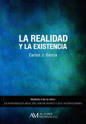 LA REALIDAD Y LA EXISTENCIA MODULO 4