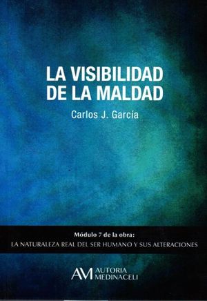 LA VISIBILIDAD DE LA MALDAD MODULO 7