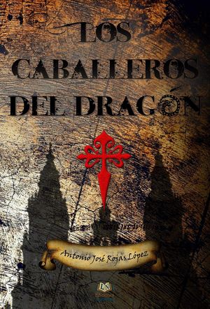 LOS CABALLEROS DEL DRAGON