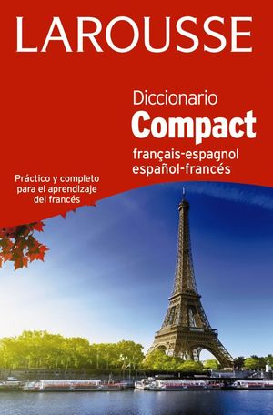 DICCIONARIO COMPACT ESPAÑOL-FRANCES / FRANÇAIS-ESPAGNOL