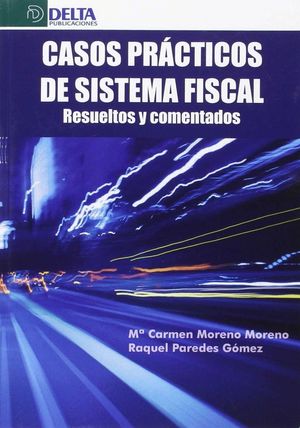 CASOS PRACTICOS DE SISTEMA FISCAL