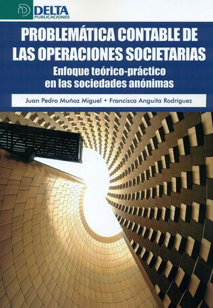 PROBLEMÁTICA CONTABLE DE LAS OPERACIONES SOCIETARIAS