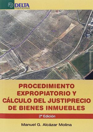 PROCEDIMIENTO EXPROPIATORIO Y CÁLCULO DEL JUSTIPRECIO