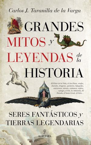 GRANDES MITOS Y LEYENDAS DE LA HISTORIA