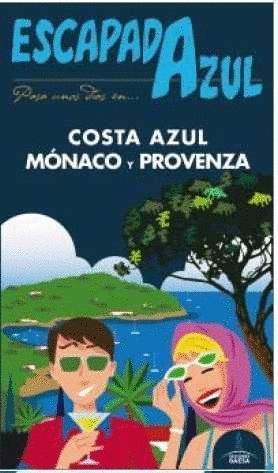 COSTA AZUL, MONACO Y PROVENZA (2016) ESCAPADA AZUL