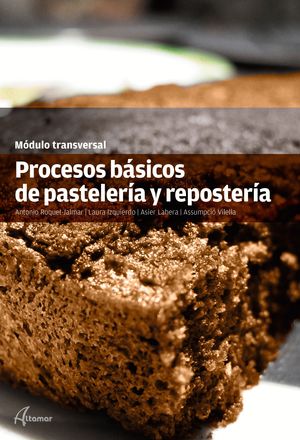 PROCESOS BASICOS DE PASTELERIA Y REPOSTERIA