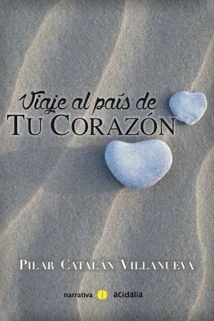 VIAJE AL PAIS DE TU CORAZON