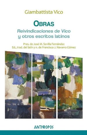 OBRAS IV: REIVINDICACIONES DE VICO Y OTROS ESCRITOS LATINOS