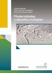 MODERNIDADES Y DESAFIOS MULTIPLES