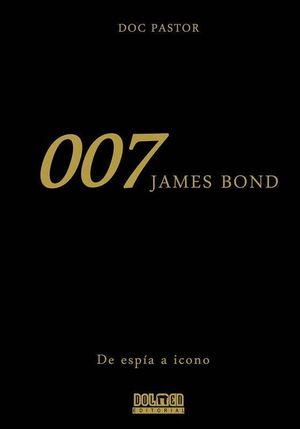 007 JAMES BOND DE ESPIA A ICONO