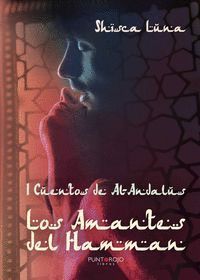 I CUENTOS DE AL-ANDALUS. LOS AMANTES DEL HAMMAN