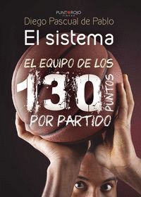 EL SISTEMA EL EQUIPO DE LOS 130 PUNTOS POR PARTIDO