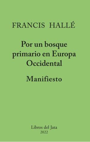 MANIFIESTO POR UN BOSQUE PRIMARIO EN EUROPA OCCIDENTAL
