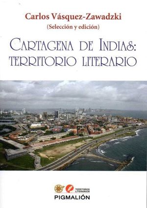 CARTAGENA DE INDIAS TERRITORIO LITERARIO