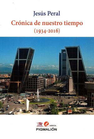 CRONICA DE NUESTRO TIEMPO (1934-2016)