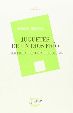 JUGUETES DE UN DIOS FRIO