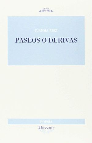 PASEOS O DERIVAS