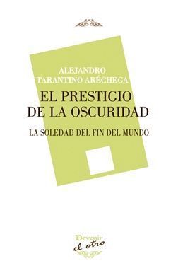 EL PRESTIGIO DE LA OSCURIDAD