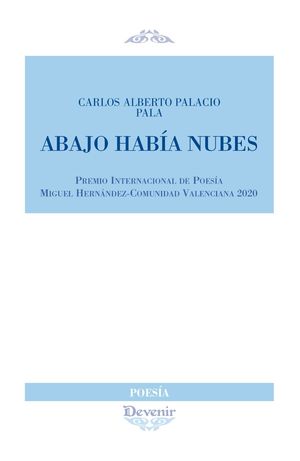 ABAJO HABIA NUBES