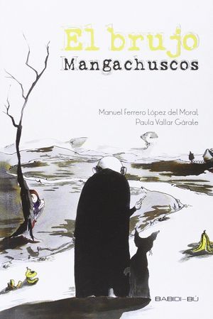 EL BRUJO MANGACHUSCOS