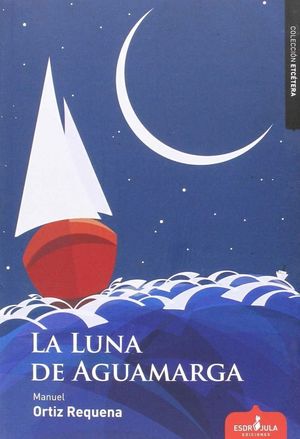 LA LUNA DE AGUAMARGA