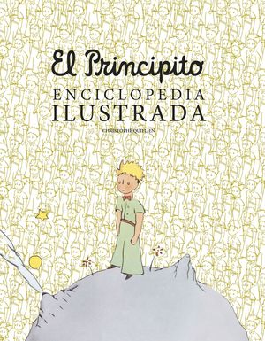 EL PRINCIPITO (ENCICLOPEDIA ILUSTRADA)