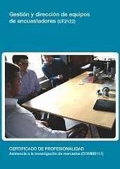 GESTION Y DIRECCION DE EQUIPOS DE ENCUESTADORES (UF2122)