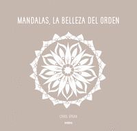 MANDALAS LA BELLEZA DEL ORDEN