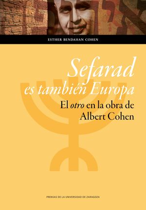 SEFARAD ES TAMBIEN EUROPA EL OTRO EN LA OBRA DE ALBERT COHEN