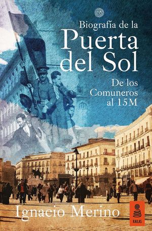 BIOGRAFIA DE LA PUERTA DEL SOL