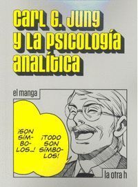 CARL G. JUNG Y LA PSICOLOGÍA ANALÍTICA (MANGA)
